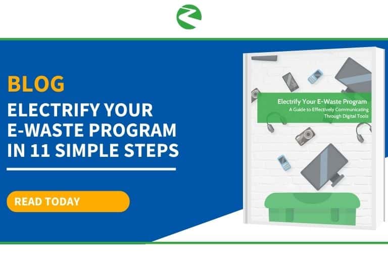 Electrify your E-Waste Program in 11 Simple Steps