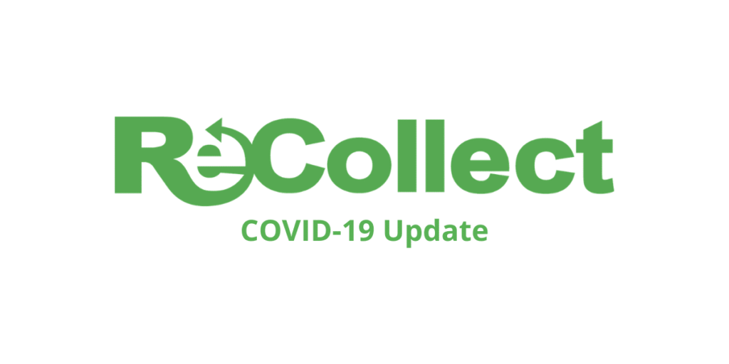 ReCollect COVID-19 Update