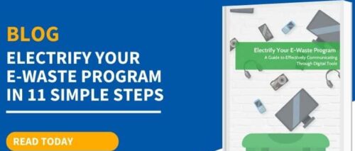 Electrify your E-Waste Program in 11 Simple Steps