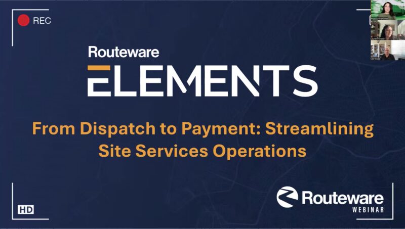 Elements: From Dispatch to Payment: Streamlining Site Services Operations